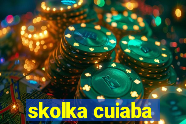 skolka cuiaba